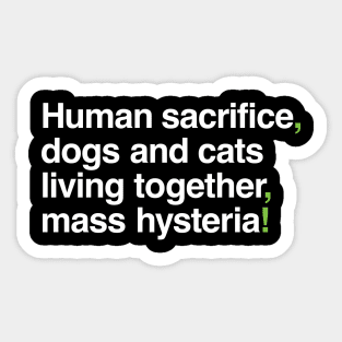 Mass Hysteria! Sticker